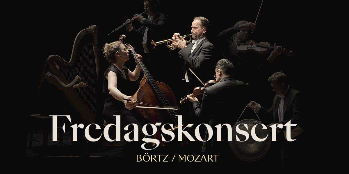Fredagskonsert: Börtz, Mozart